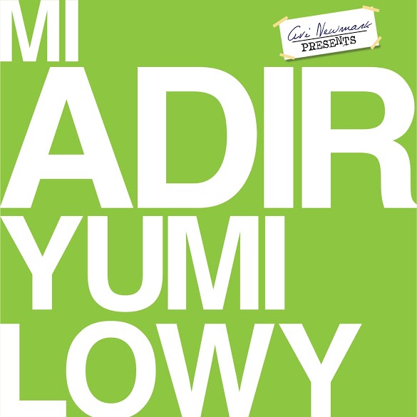 Yumi Lowy’s “Mi Adir”